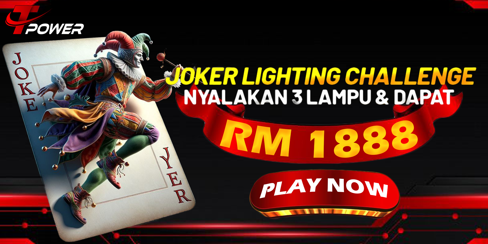TPower Cabaran JOKER Bonus RM1888 Tanpa Syarat Pusingan Taruhan